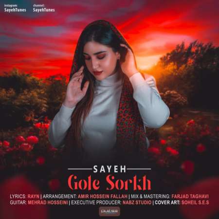 Sayeh – Gole Sorkh